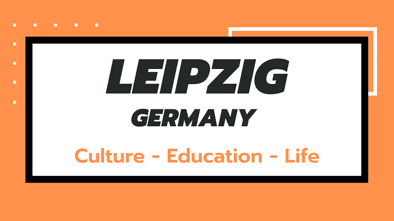 Studying and Living in Leipzig City Germany
