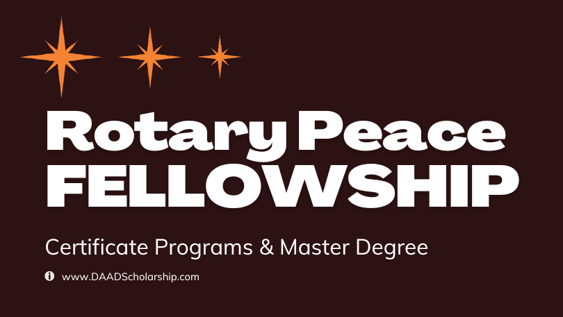 Rotary Peace Foundation Fellowships 2024-2025 Deadline May 15, 2023