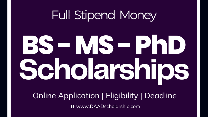 BS, MS, PhD Scholarships 2024 With Monthly Stipend Money