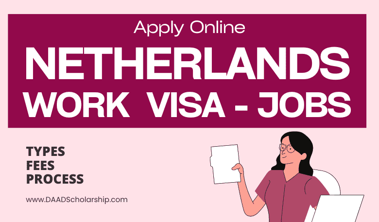 Netherlands Work VISA 2023 - Check Your Eligibility