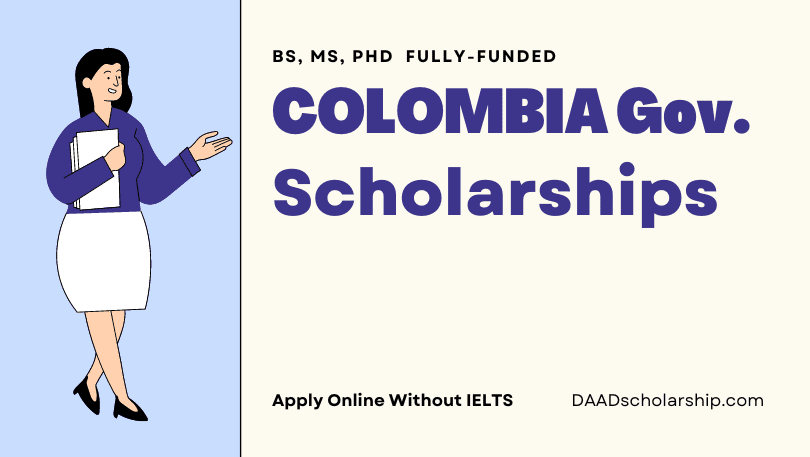 Colombia Government Scholarships 2024 for Foreigner Students