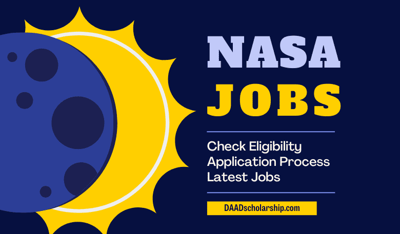 Photo of NASA Jobs 2023 – Eligibility, Application Process, Recruitment