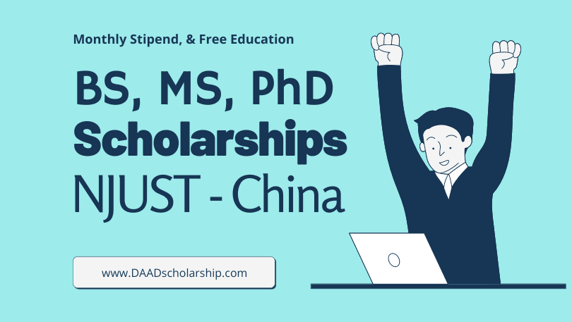NJUST Scholarships 2024 (BS, MS, PhD) - Stipend, Residence, Free Education