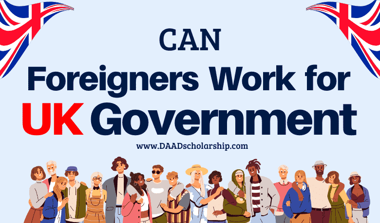 Can foreigners Work for British (UK) Government