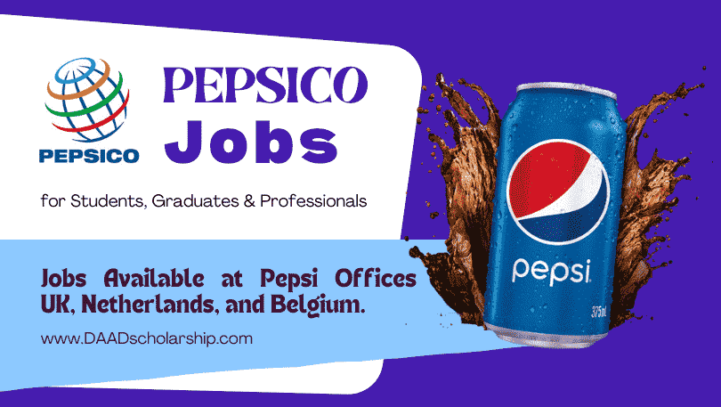 Pepsico Jobs 2024 (UK, Belgium, Netherlands) for Students, New Graduates, and Professionals