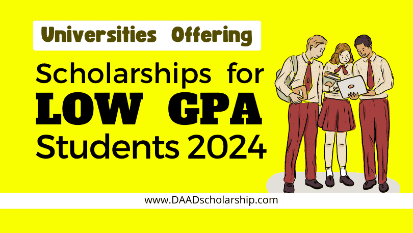 Universities With Low GPA Requirement for Scholarship Admissions in 2024