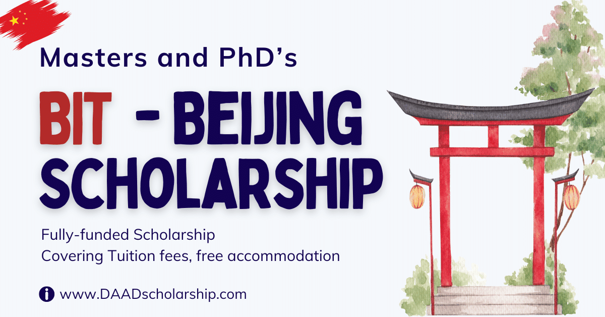 Beijing Institute of Technology (BIT) CSC Scholarships 2024