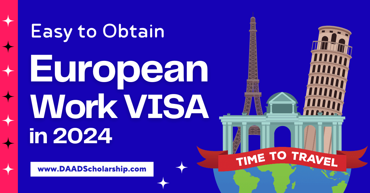 Easy to Obtain European Work VISAs