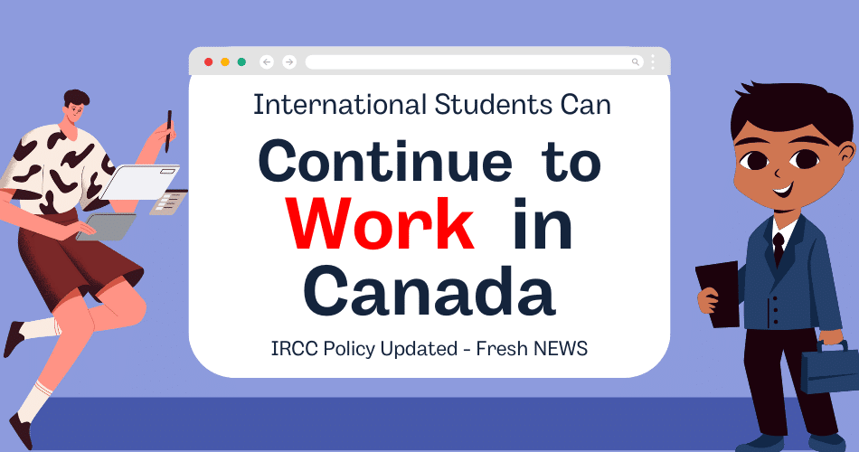 Students Can Continue Working in Canada in 2024