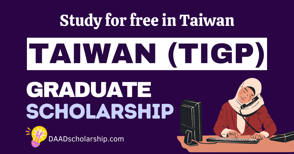 Taiwan International Graduate (TIGP) Scholarship