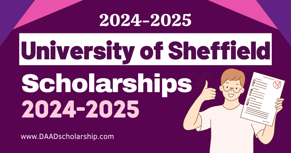 University of Sheffield Scholarships 2024 for International Students