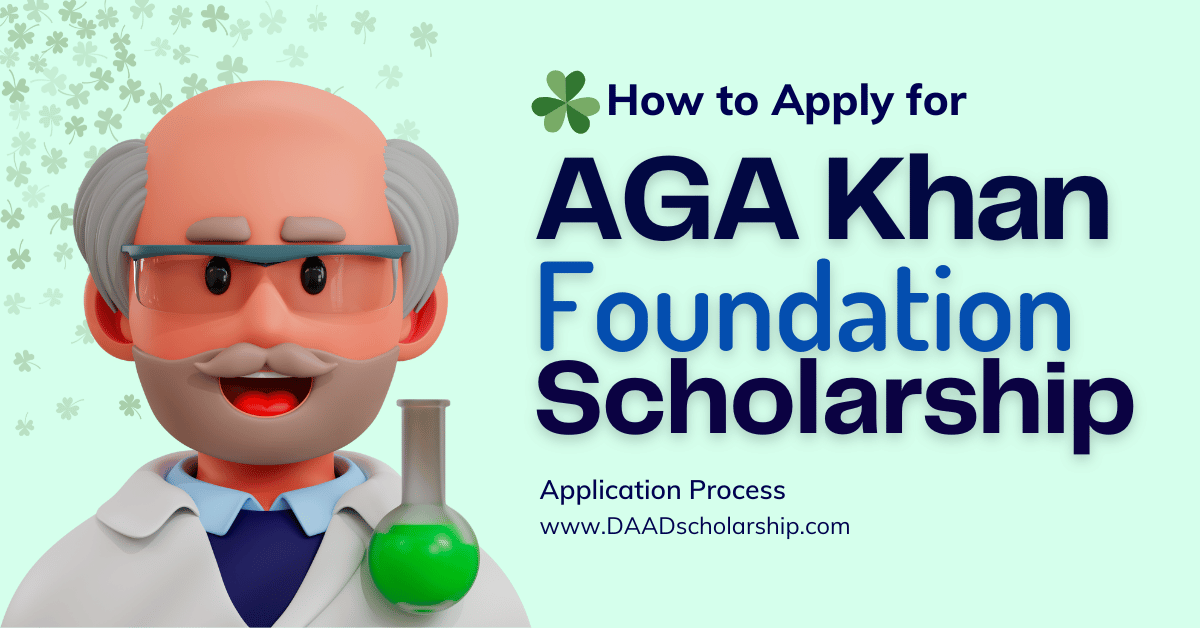 Aga Khan Foundation Scholarships 2024 for International Students
