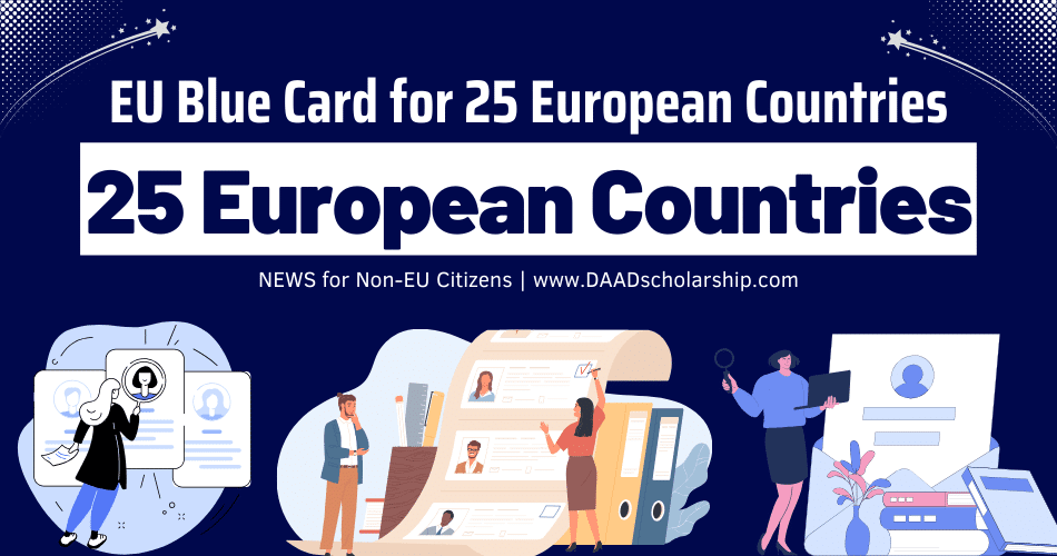 EU Blue Card Announced for Non-EU Citizens to Live and Work in 25 European Countries in 2024