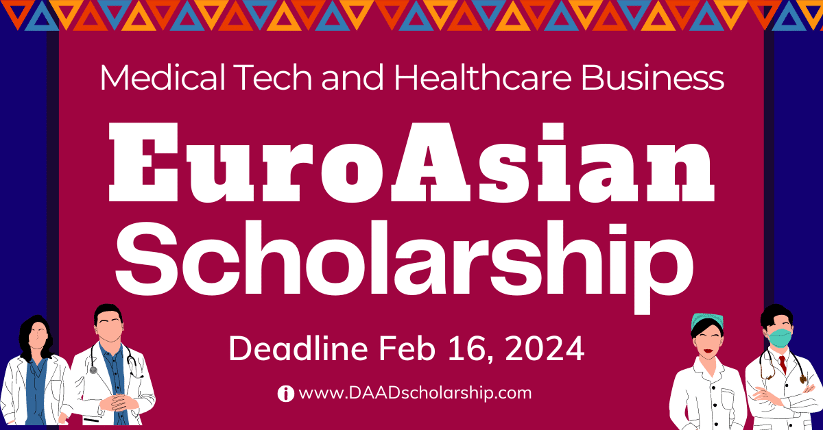 Euro-Asian Master Scholarship 2024 in Medical Technology and Healthcare Business