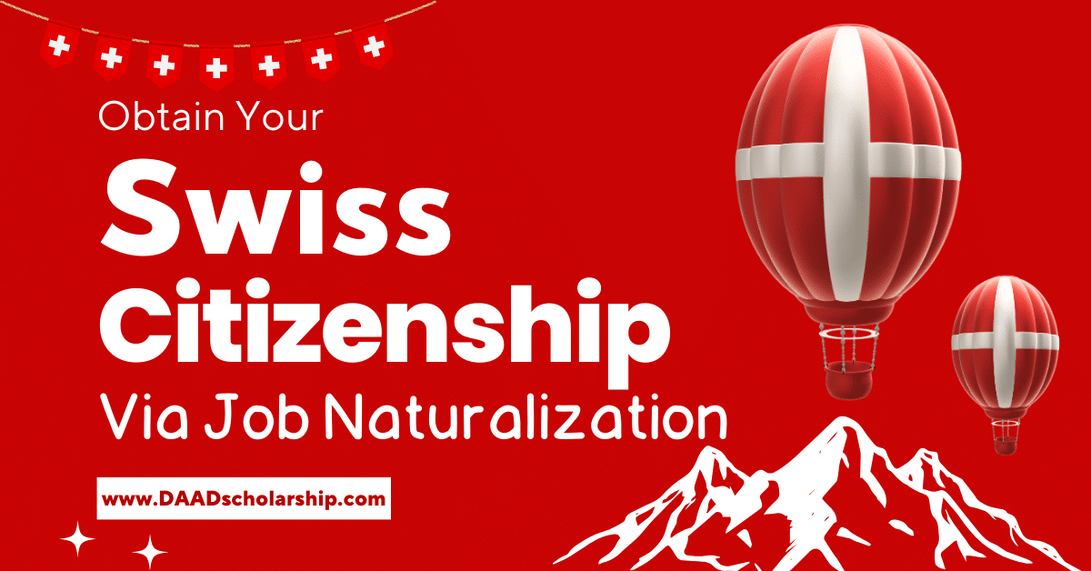 Get Switzerland Citizenship via Job Route Naturalization Process