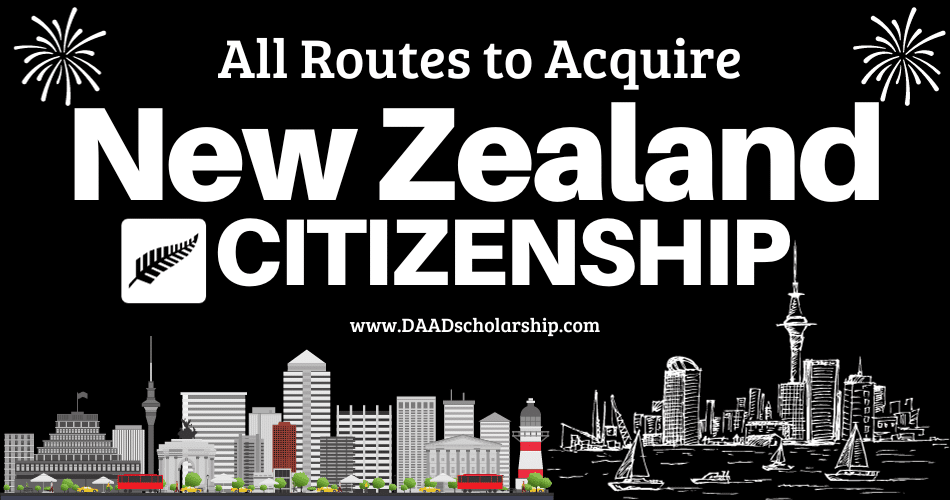 How to Acquire New Zealand Citizenship in 2024 (All Routes)