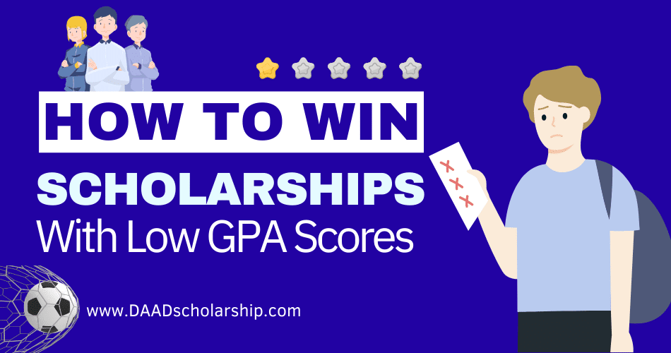 How to Win Scholarships With Low GPA Scores in 2024