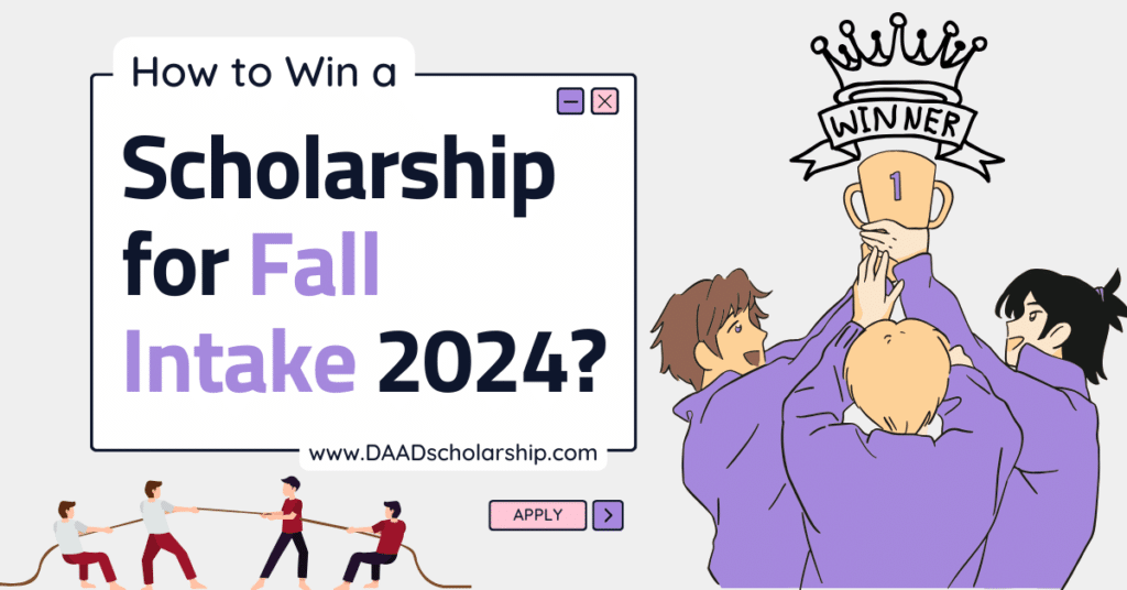 How to Win a Scholarship for Fall 2024 Semester Globally? DAAD