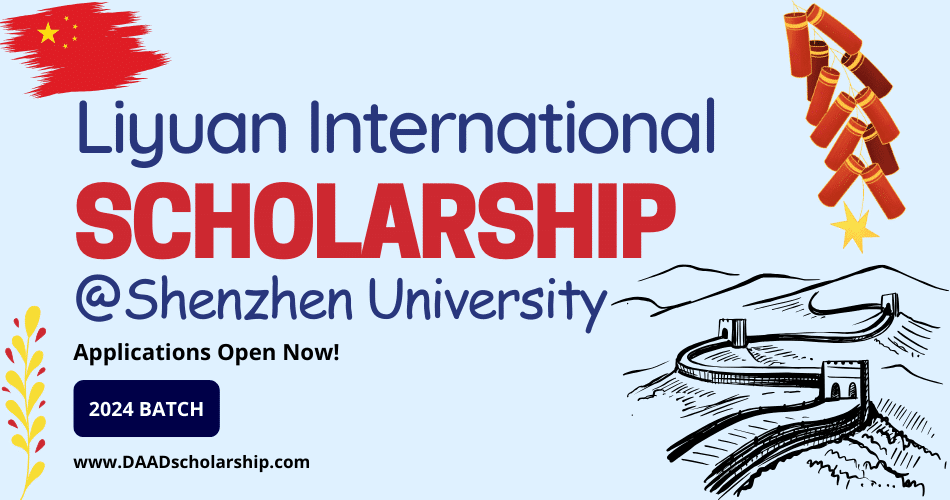 Liyuan International Scholarships 2024 at Shenzhen University