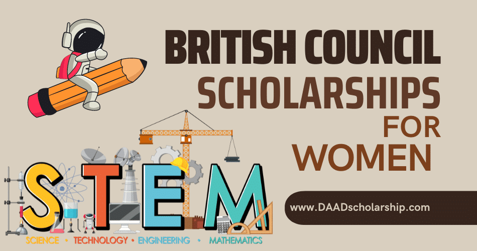 British Council Scholarships for Women in STEM Subjects 2024 Batch
