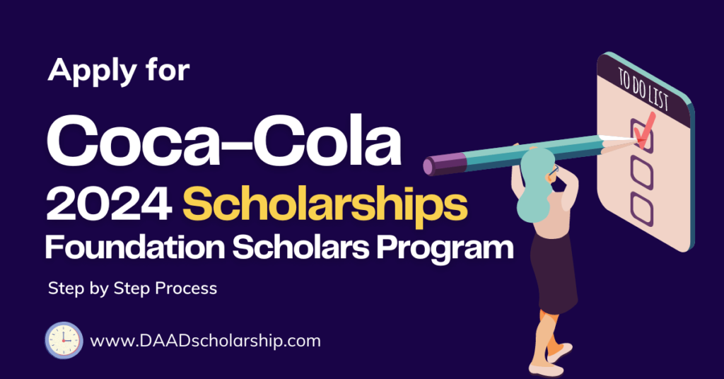 CocaCola Scholars Foundation Scholarships 2024 DAAD Scholarship 2024