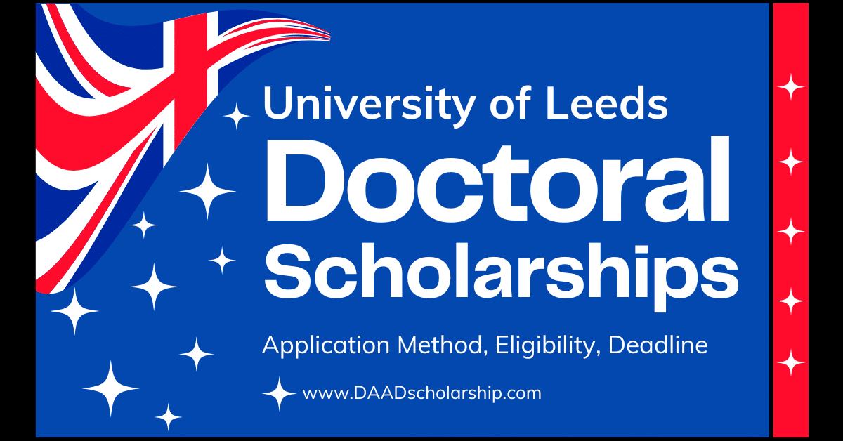 Leeds Doctoral Scholarships 2024 at University of Leeds