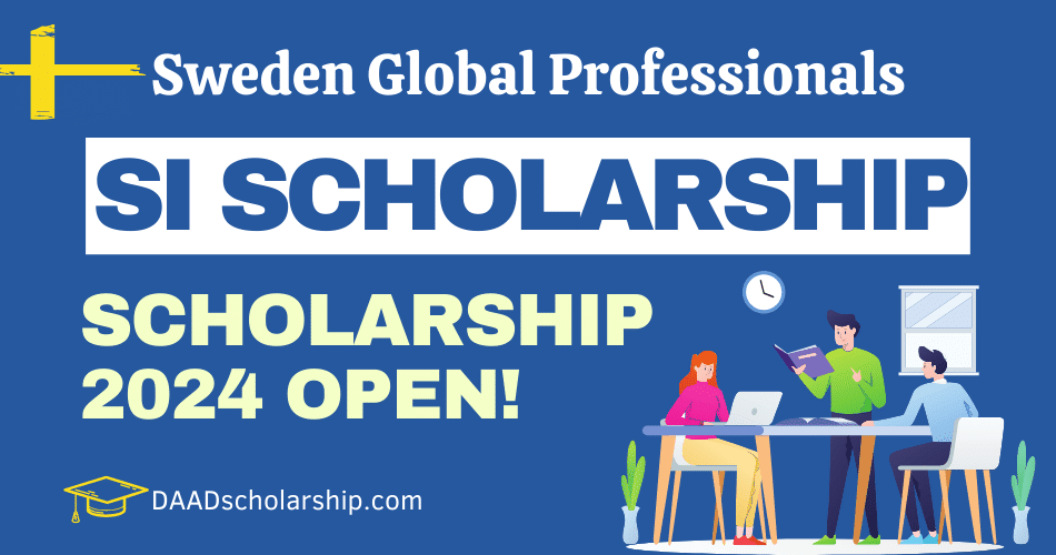 SI Scholarships in Sweden Application Window Opening on February 12, 2024