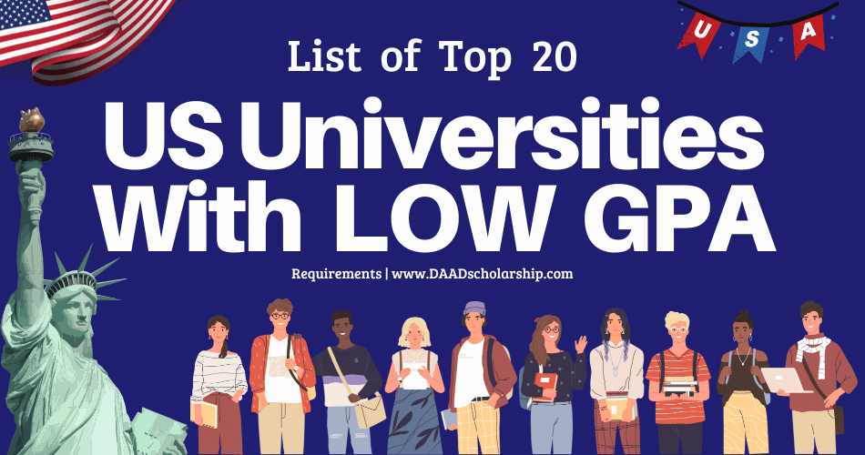 US Universities With LOW GPA Requirement for Admissions in 2024