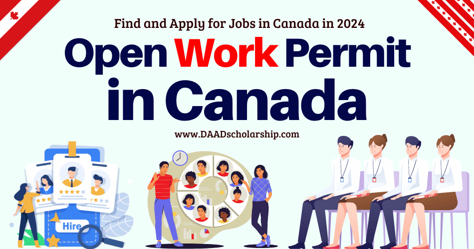 Canadian Open Work Permit in 2024 to Find Jobs in Canada