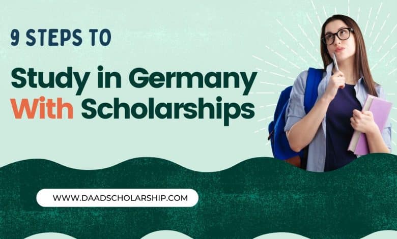 9 Steps to Study in Germany in 2025 With Scholarship