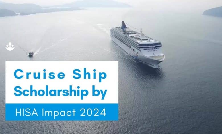 Cruise Ship Scholarship 2024 by Headway Institute of Strategic alliance (HISA Impact Cruise Scholarship)