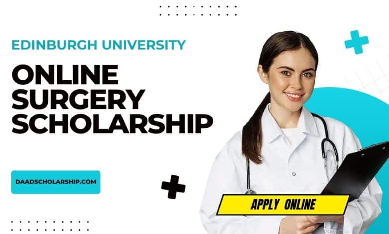 Photo of Online Surgery Global Scholarships 2024 at Edinburgh