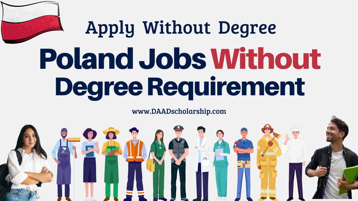 Poland Jobs Without Degree Requirement in 2025 (Apply With Degree Alternatives)