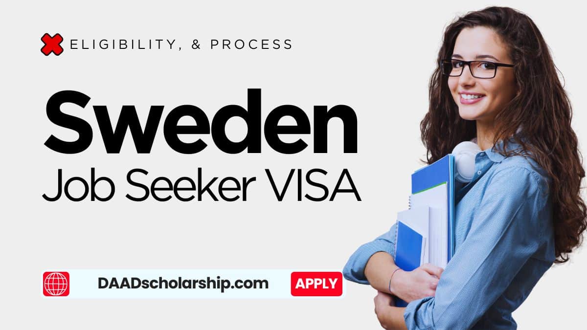 Sweden Job Seeker VISA 2024 Announced - Check Eligibility, Benefits, Application Process