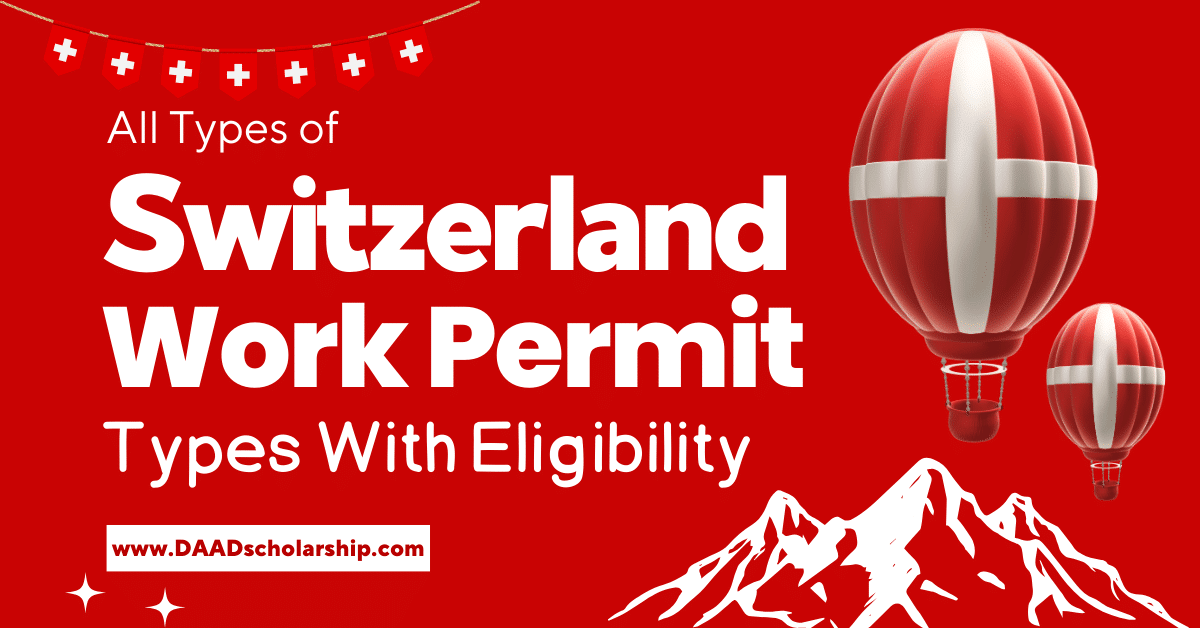 Switzerland Work Permit Types (L, B, C, G, Ci) Purpose, and Eligibility Criteria