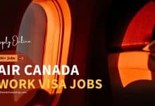 Air Canada Work VISA Jobs for 80+ Positions (Application Process)