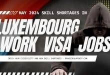 Luxembourg Skill Shortage Work VISA Jobs for Immigration in Mid 2024